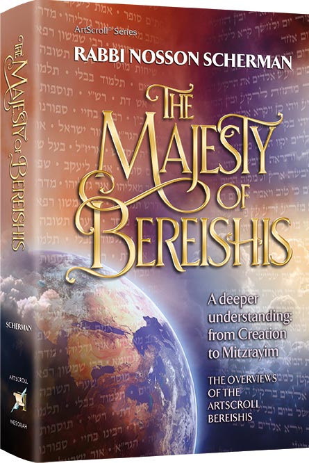 The Majesty of Bereishis - R' Nosson Scherman