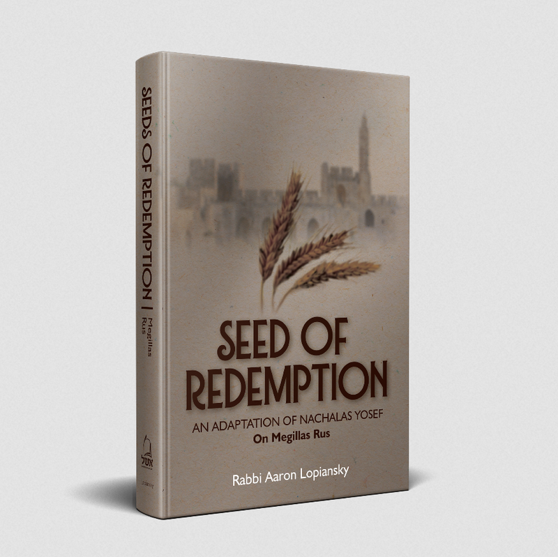Seed of Redemption on Megilas Rus - Lopiansky