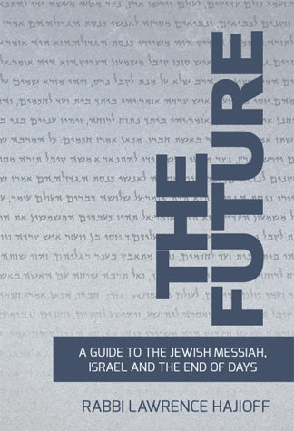 The Future - Guide to Messiah