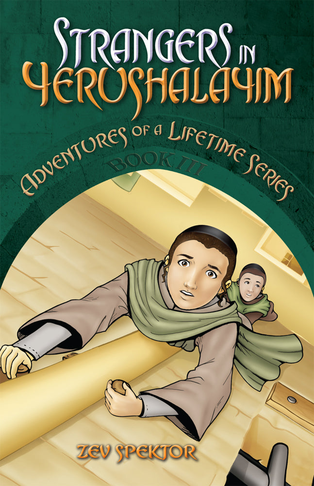 Strangers in Yerushalayim - Adventures of a Lifetime