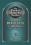 Pocket Halacha - Halachos of Berachos - Ikar V'tafel - s/c