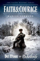 Faith and Courage - The Living History Series