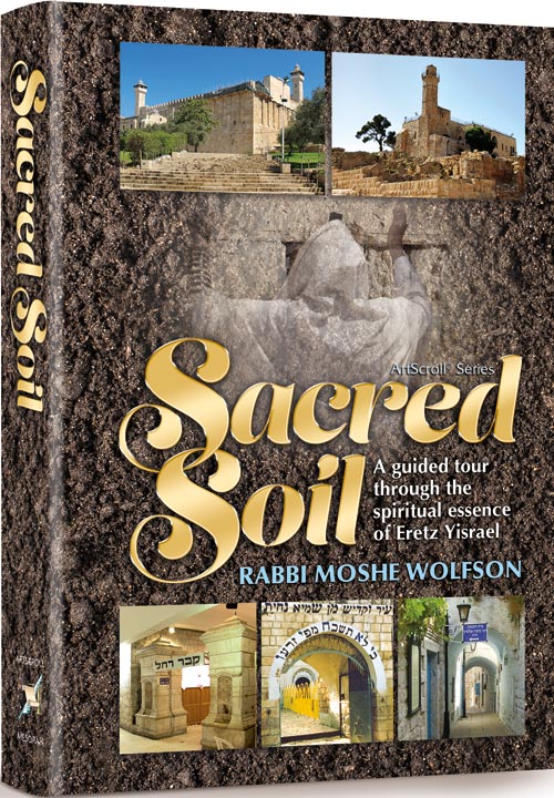 Sacred Soil - Rabbi Moshe Wolfson