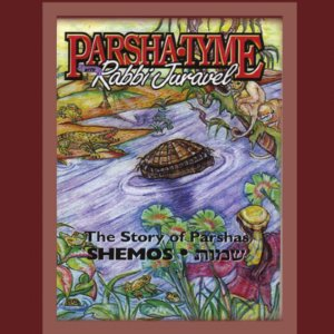 Parsha Tyme with Rabbi Juravel - The Story of Parshas Shemos