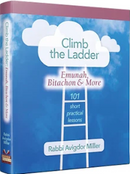 Climb the Ladder - Emunah, Bitachon, & More -R' Avigdor Miller