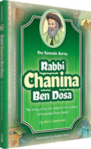 The Tannaim Series: Rabbi Chanina Ben Dosa