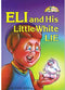 Eli And His Little White Lie - Middos Series - H/C