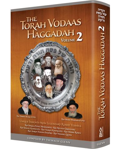 The Torah Vodaas Haggadah - Vol. 2