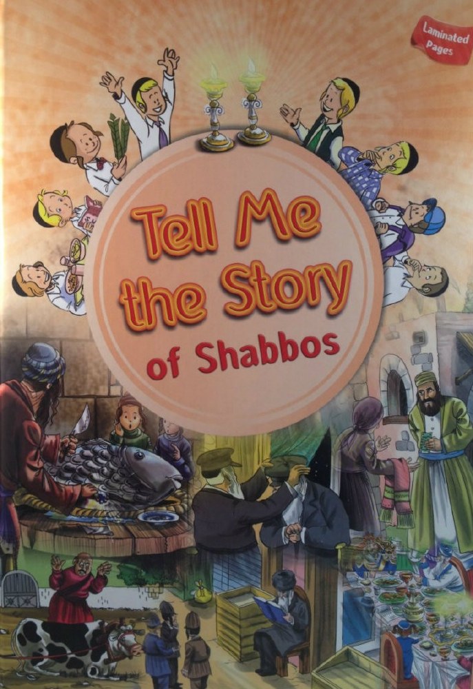 Tell Me The Story Of Shabbos - Laminated Pages