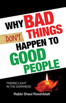 Why Bad Things Don't Happen to Good People