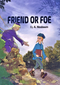 Friend Or Foe Comic Story [Hardcover]