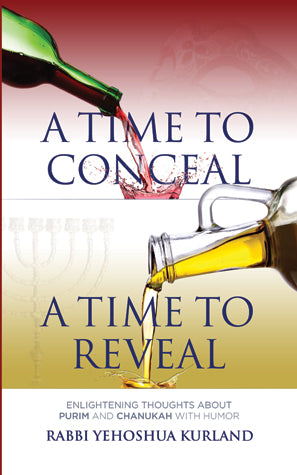 A Time to Conceal - A Time to Reveal