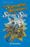THE STUPENDOUS ADVENTURES OF SHRAGI AND SHIA - P/B