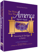 THE WORLD THAT WAS - AMERICA 1900-1945 - H/C