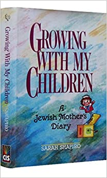 Growing With My Children - A Jewish Mother's Diary