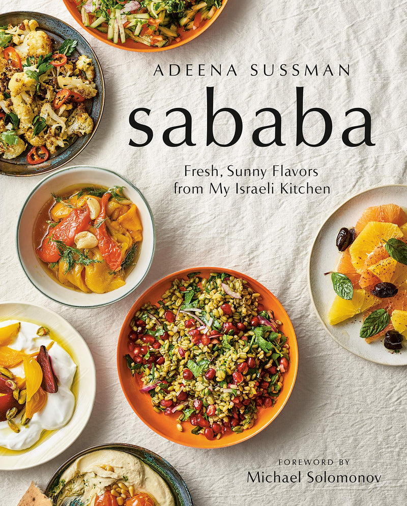 Sababa - Fresh Sunny Flavors From My Israeli Kitchen