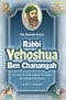 The Tannaim Series - Rabbi Yehoshua Ben Chananyah