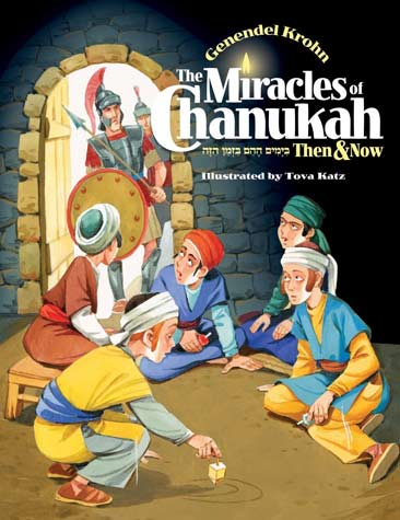 Miracles of Chanukah - Then and Now