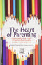 The Heart Of Parenting - Torah Umesorah