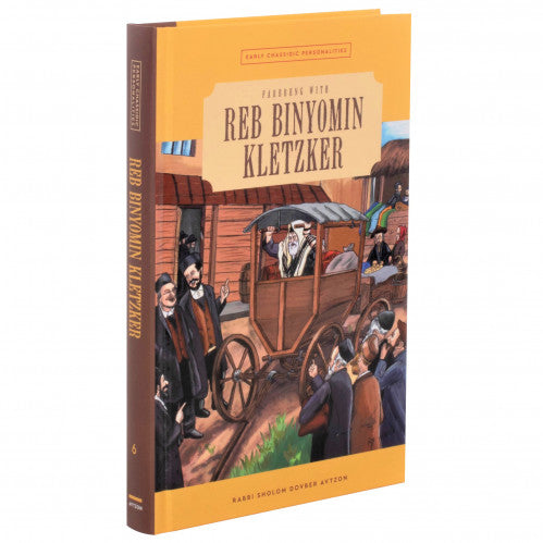 Reb Binyomin Kletzker - Early Chassidic Personalities
