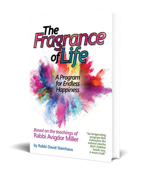 The Fragrance of Life - A Program for Endless Happiness