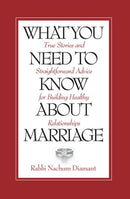 What You Need to Know about Marriage