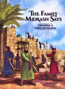 The Family Midrash Says: The Book of Ezra-Nechemya