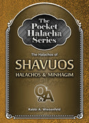 Pocket Halacha - Shavuos - Halachos of Shavuos - Halachos and Minhagim