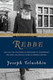 Rebbe - The Life and Teachings of R' Menachem M. Schneerson - Lubavich - Telushkin - s/c