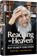 Reaching to Heaven - Rav Yaakov Edelstein