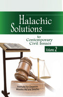 Halachic Solutions to Contemporary Civil Issues - Vol. 2