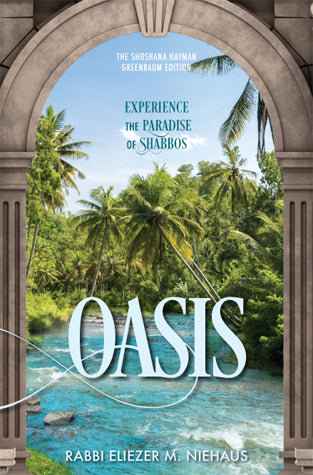 Oasis - Experience Paradise of Shabbos