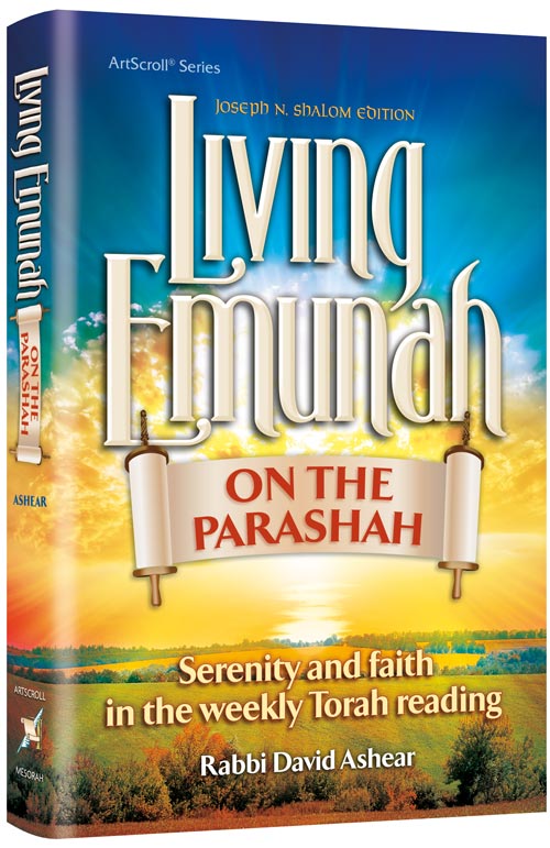 Living Emunah on the Parasha