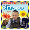 What Do You See on Shavuos?