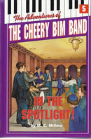 The Adventures of the Cheery Bim Band Vol. 5 - In the Spotlight!