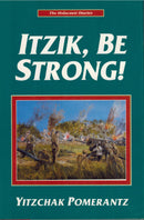 Itzik, Be Strong - Holocaust Diaries - h/c