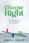 Choose Right
