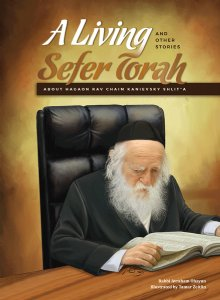 A Living Sefer Torah - R' Chaim Kanievsky