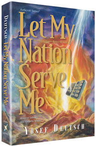 Let My Nation Serve Me - Yosef Deutsch