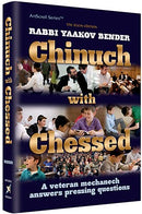 Chinuch With Chessed - Bender