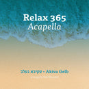 Akiva Gelb Relax 365 Acapella