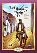 Our Guiding Light: In The Footsteps of Our Gedolim - Vol. 1